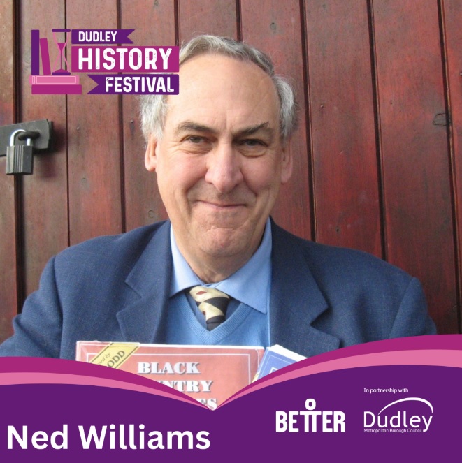 Lye Library - Dudley History Festival: Ned Williams